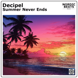 Decipel - Summer Never Ends