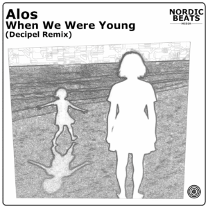 Alos - When We Were Young (Decipel Remix)